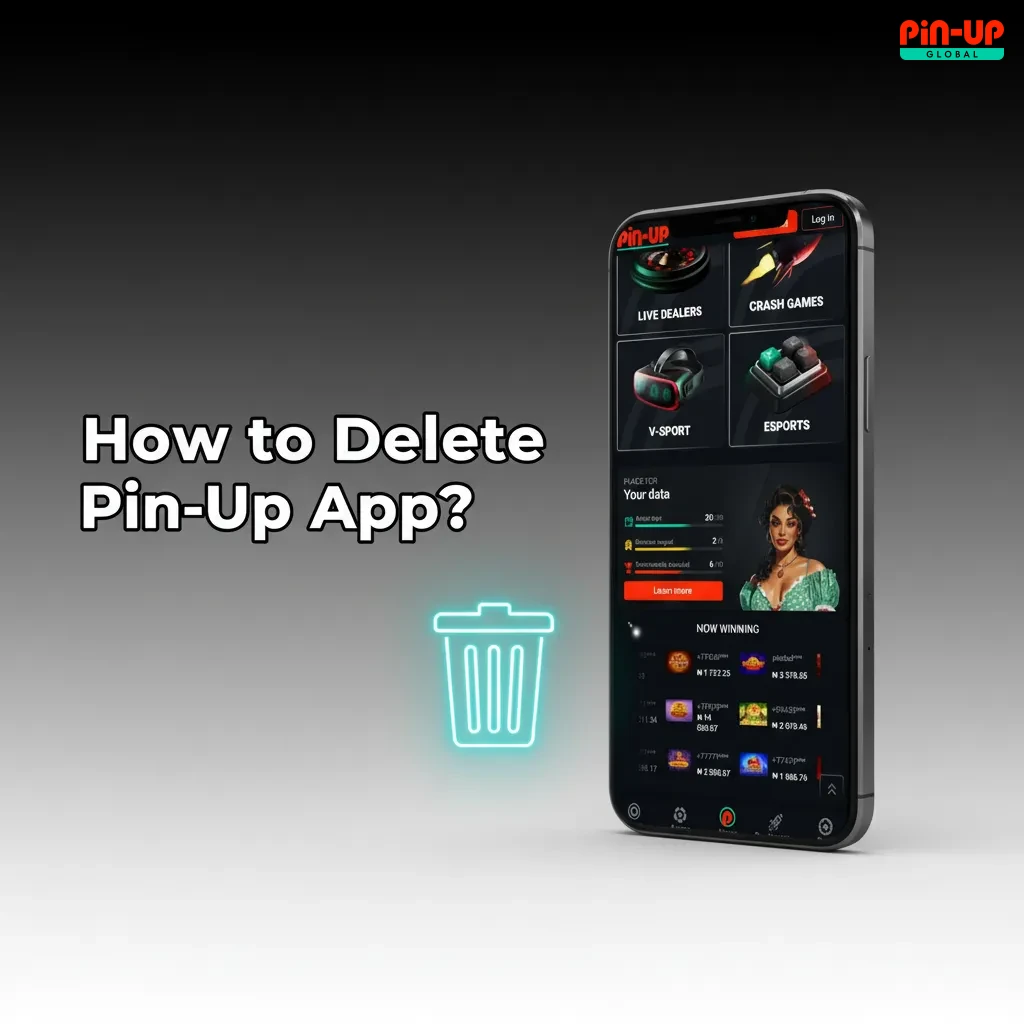 Delete Pin-Up app: Android long-press > Uninstall; delete APK. iOS PWA long-press > Remove. Account accessible via mobile site.